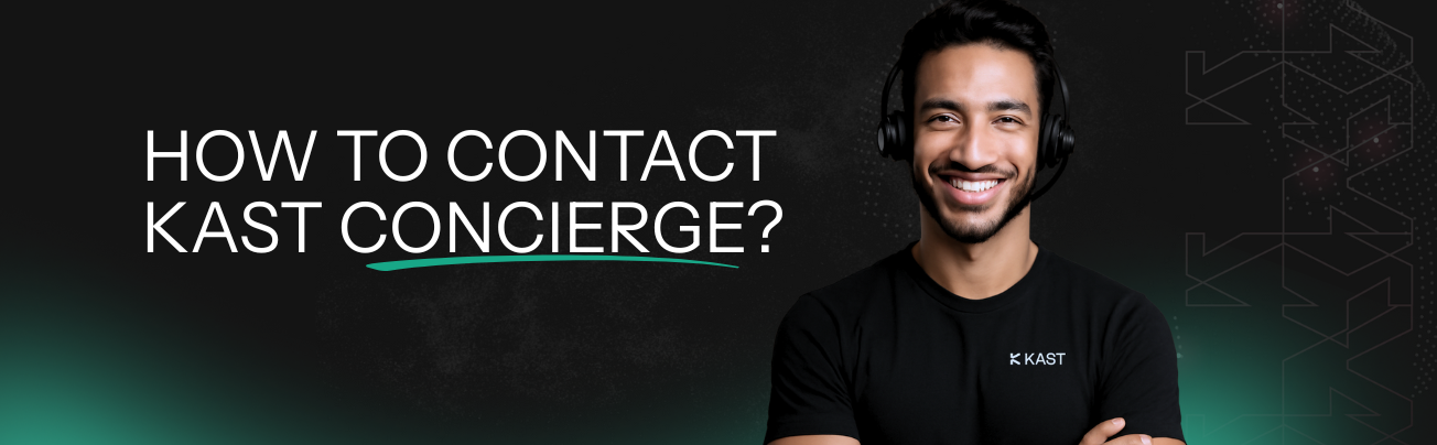 ✅ How Can  I Contact KAST Concierge.png