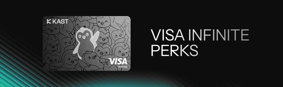 What Visa Infinite Benefits Do I Get With My KAST Card.png