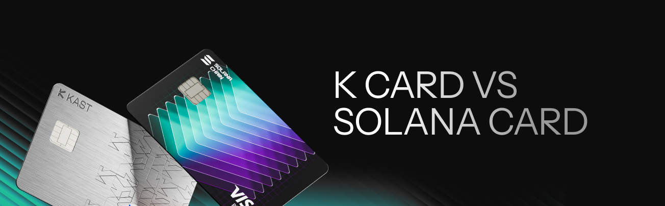 KAST K CARD VS SOLANA CARD.png